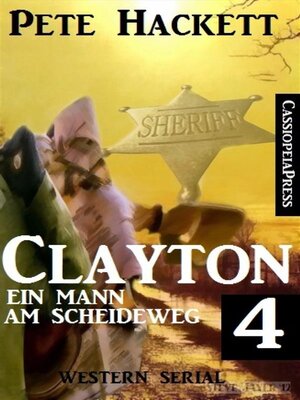 cover image of Clayton--Ein Mann am Scheideweg 4--Western Serial